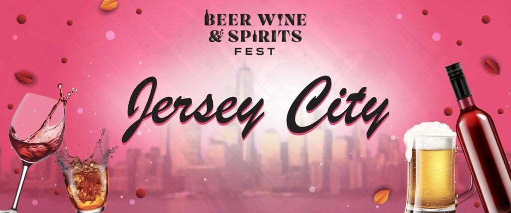 Jersey City Beer Wine and Spirits Festival